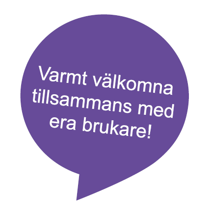 Varmt välkomna tillsammans med era brukare!